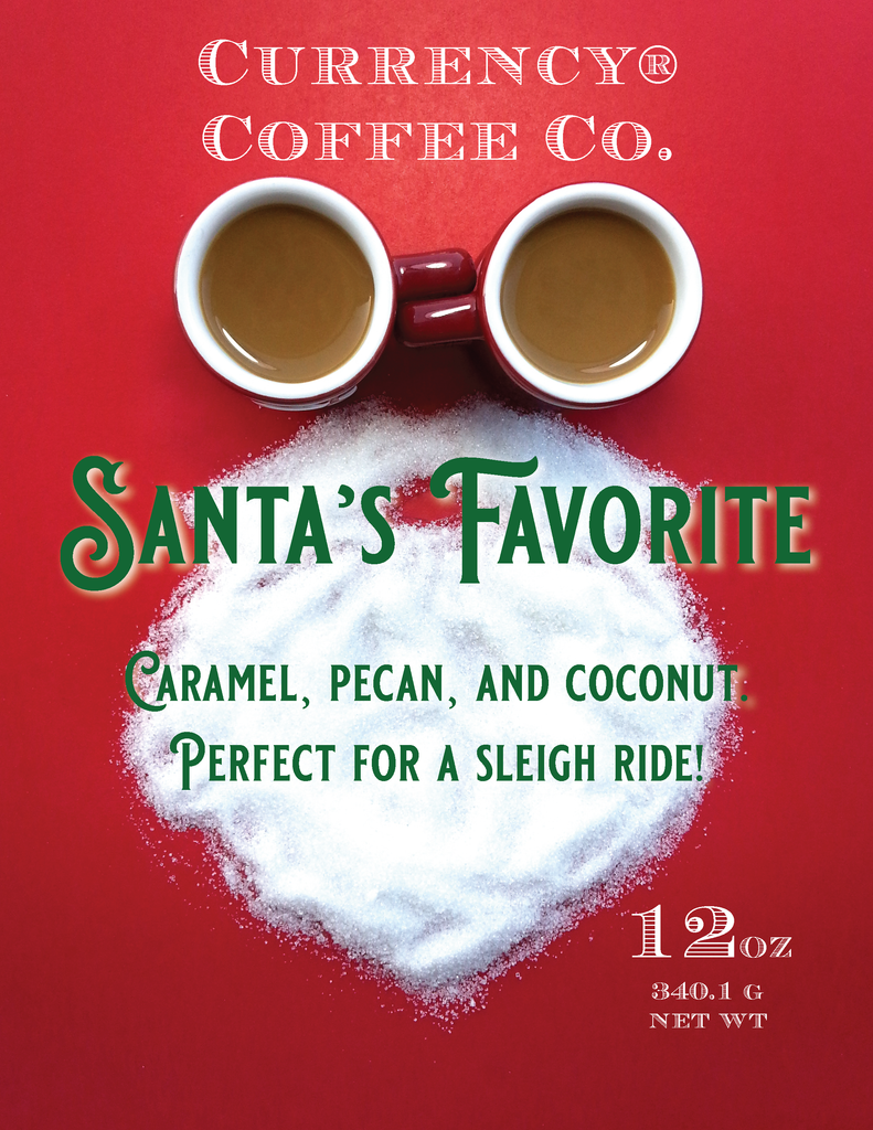 Santa's Favorite Coffee - Currency Coffee Co