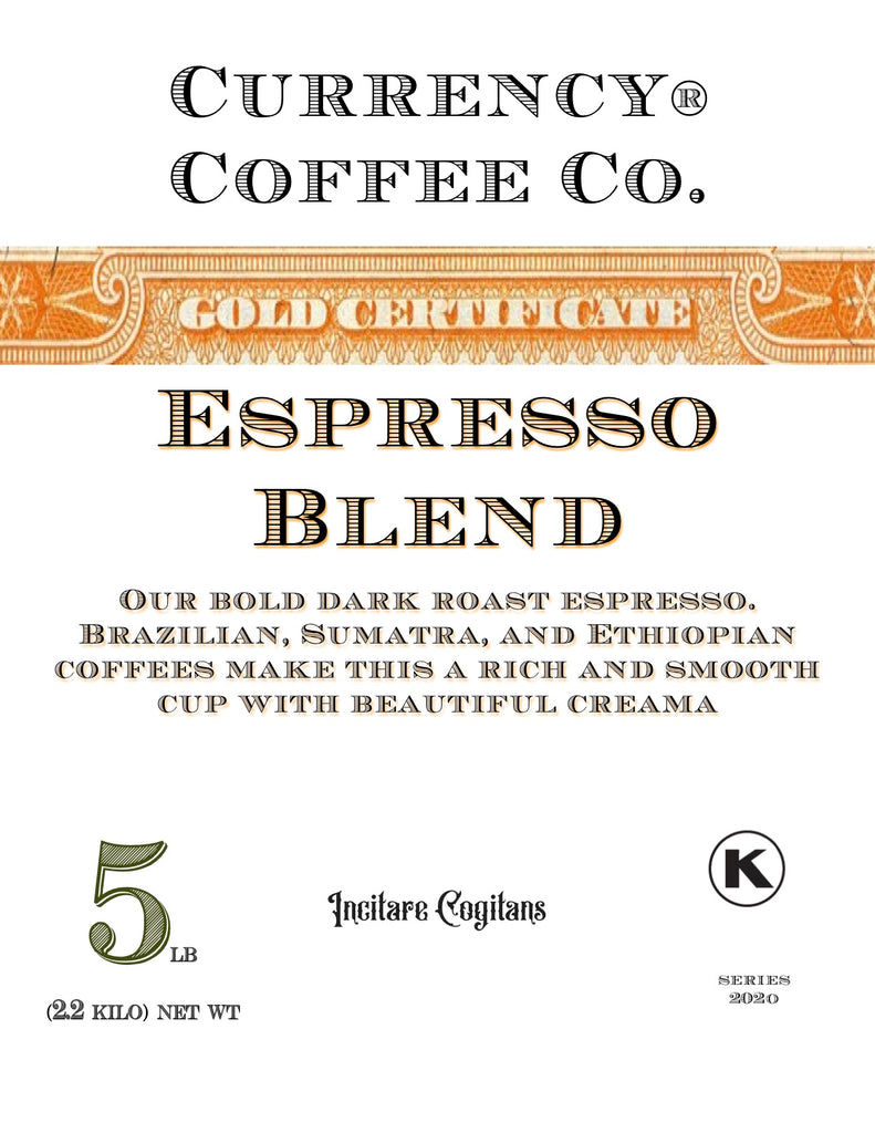Currency® Coffee Gold Certificate Espresso - Currency Coffee Co