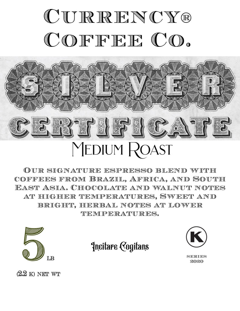 Currency® Coffee Silver Certificate Blend - Currency Coffee Co